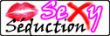 SEXY SEDUCTION