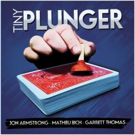 Tiny Plunger by Mathieu Bich, Jon Armstrong and Garrett Thomas (только Gimmick)