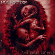 HOUWITSER (Sinister, Infinited Hate) - Rage Inside The Womb 2002