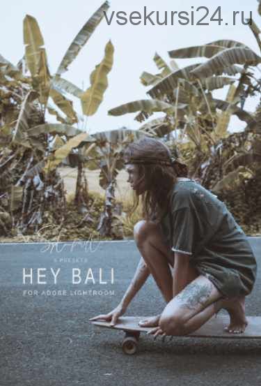 [Septembrenell] Preset Collection (6) / Hey Bali + Mobile Preset Collection (Ксения Rain)