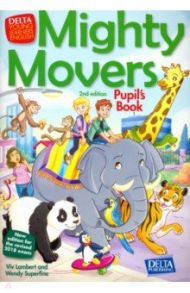 Mighty Movers Pupil's Book. 2nd edition / Lambert Viv, Superfine Wendy