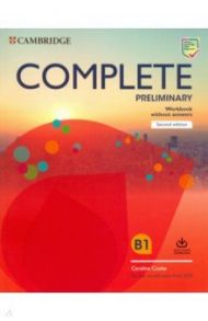 Complete Preliminary Workbook without Answers with Audio Download. For the Revised Exam from 2020 / Cooke Caroline