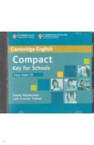 Compact. Key for Schools. Class Audio CD / Heyderman Emma, Treloar Frances