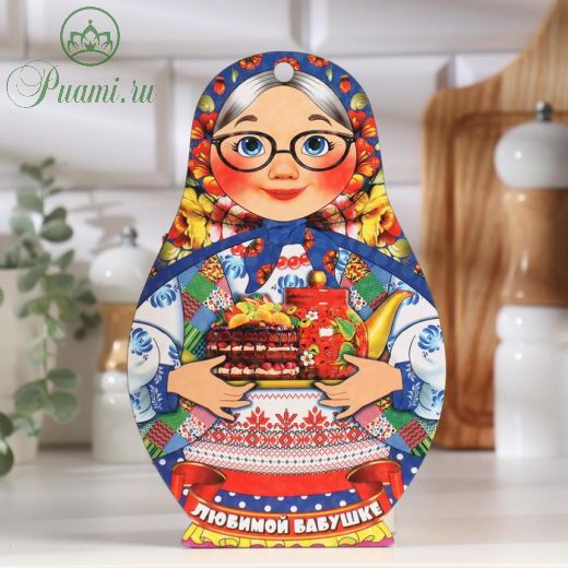 Доска разделочная сувенирная "Матрёшка", любимой бабуле, 14,9?23см