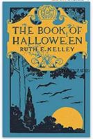 The Book of Halloween (Ruth Edna Kelley)