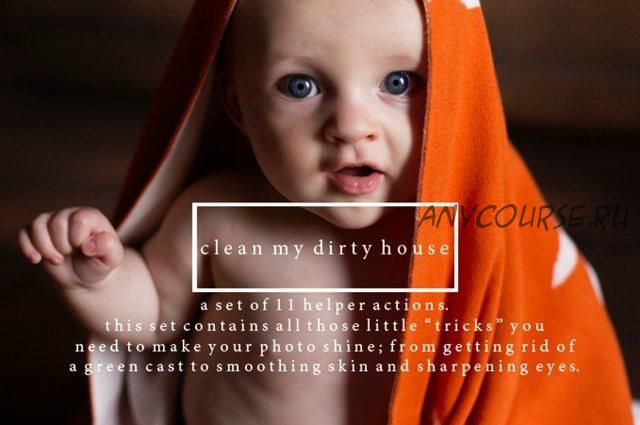 [CreativeMarket] Почисти мой грязный дом / Clean My Dirty House Photoshop Actions