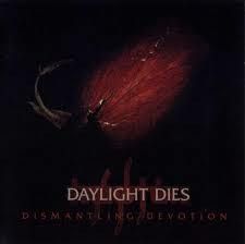 DAYLIGHT DIES - Dismantling Devotion (CD)
