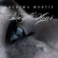 THE 11TH HOUR - Lacrima Morti (CD)