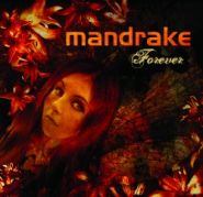 MANDRAKE - Forever