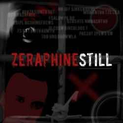ZERAPHINE - Still