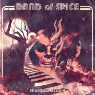 BAND OF SPICE - Shadows Remain
