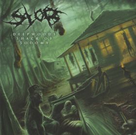 SLOB - Deepwoods Shack of Sodomy