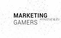 [Marketing Gamers] Инновационные и эффективные digital-технологии (Кир Уланов)