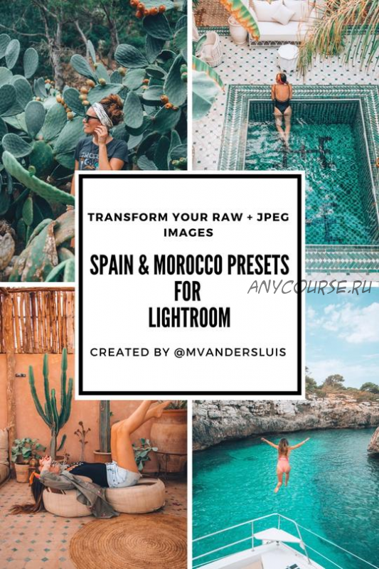 Spain & Morocco Presets (@mvandersluis)