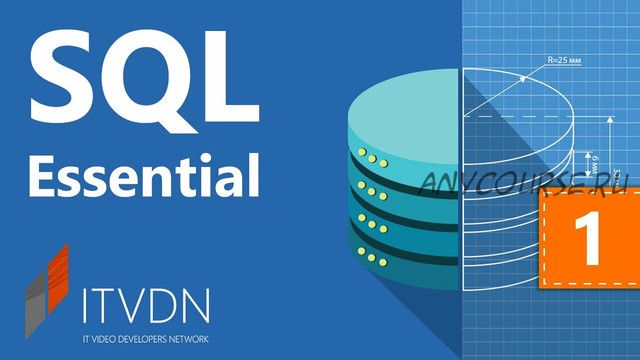 [ITVDN] SQL Essential - Работа с SQL базой данных (Давид Бояров)