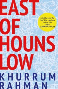 East of Hounslow: A funny, clever and addictive spy thriller, shortlisted for a CWA Dagger 2018