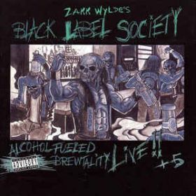 BLACK LABEL SOCIETY - Alcohol Fueled Brewtality (Live) 2CD