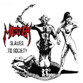 MASTER - Slaves To Society 2007/2022