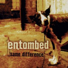 ENTOMBED - Same Difference - Remastered. Incl. 11 bonus tracks 2CDDIGIBOOK