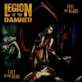 LEGION OF THE DAMNED - Feel The Blade / Cult Of The Dead 2CD