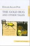 The Gold Bug and Other Tales / Poe Edgar Allan