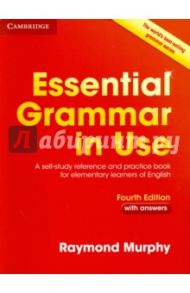 Essential Grammar in Use. Elementary. Fourth Edition. Book with Answers / Murphy Raymond