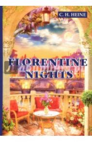 Florentine Nights / Heine Christian Heinrich
