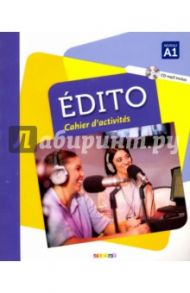 Edito A1 - Cahier (+CD) / Pinson Cecile, Campopiano Stephanie, Cheilan Clara