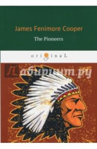 The Pioneers / Cooper James Fenimore