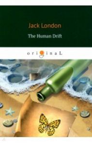 The Human Drift / London Jack