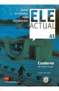 Ele Actual A1. Cuaderno Ejercicios (+CD) / Borobio Virgilio