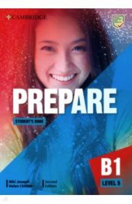 Prepare. 2nd Edition. Level 5. B1. Student's Book / Joseph Niki, Chilton Helen