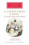 A Christmas Carol and Other Christmas Books / Dickens Charles