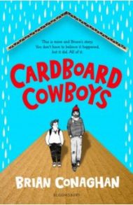 Cardboard Cowboys / Conaghan Brian