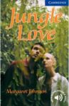 Jungle Love. Level 5 / Johnson Margaret