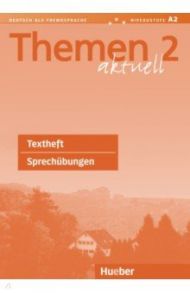 Themen aktuell 2. Textheft Sprech?bungen. A2. Deutsch als Fremdsprache / Wingate Ursula