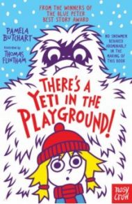 There’s A Yeti In The Playground! / Butchart Pamela