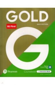 Gold. New Edition. First. Coursebook with Interactive eBook and Digital Resources and App / Bell Jan, Thomas Amanda