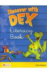 Discover with Dex. Level 2. Literacy Book / Medwell Claire