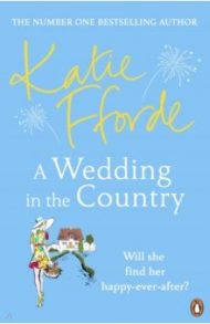 A Wedding in the Country / Fforde Katie