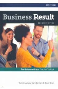 Business Result. Second Edition. Pre-intermediate. Teacher's Book (+DVD) / Appleby Rachel, Grant David, Bartram Mark
