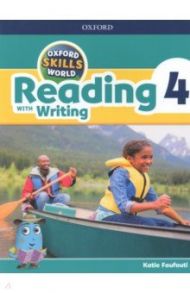 Oxford Skills World. Level 4. Reading with Writing. Student Book and Workbook / Foufouti Katie
