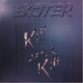 EXCITER - Kill After Kill - Remastered Reissue CD DIGIPAK