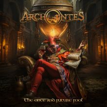 ARCHONTES - The Once And Future Fool