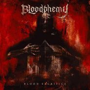 BLOODPHEMY - Blood Sacrifice CD DIGIPAK